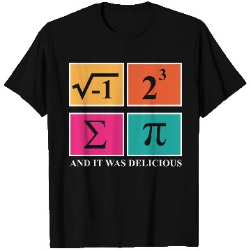 Discover Pi Day I Ate Some Pie and It Was Delicious Math T Shirts