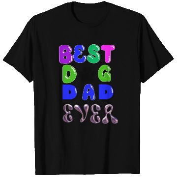 Discover Best dog dad ever T Shirts