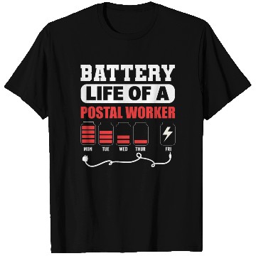 Discover Battery Life Of A Postal Worker Post Office Worker T Shirts
