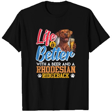 Discover Rhodesian Ridgeback LIFE IS BETTER WITH BEER T Shirts