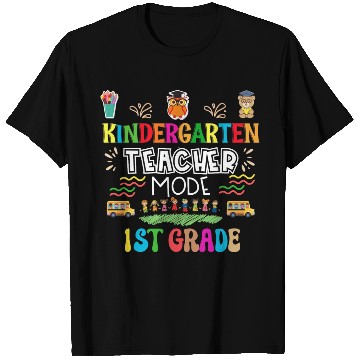 Discover Kindergarten Teacher Mode T Shirts