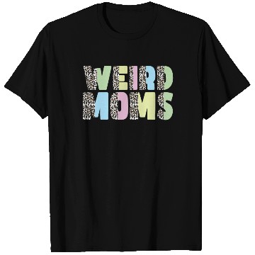 Discover Weird Moms Build Character T Shirts