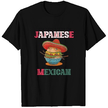 Discover Days japanese Today Mexican Cinco De Mayo ramen T Shirts