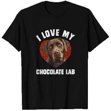 Discover Brown Labrador I LOVE MY CHOCOLATE LAB Owners T Shirts