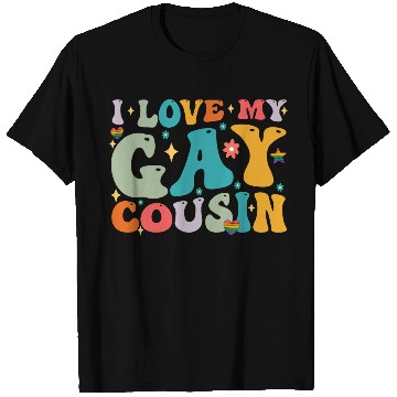 Discover I Love My Gay Cousin Family LGBTQ Pride Groovy T Shirts
