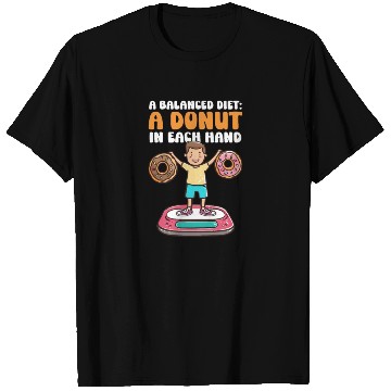 Discover Donut Lover A Balanced Diet: A Donut in Each Hand T Shirts