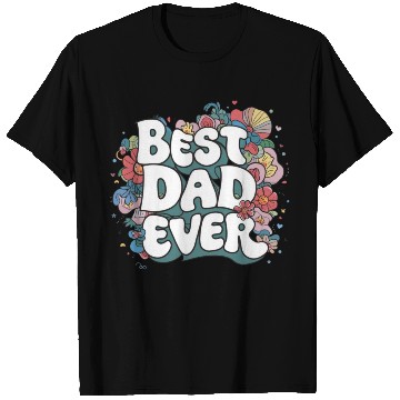 Discover Best DAD Ever T Shirts