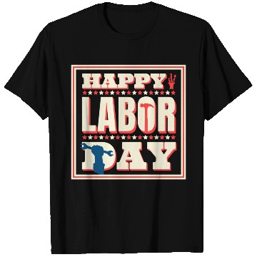 Discover Happy Labor Day Holiday Greetings T Shirts