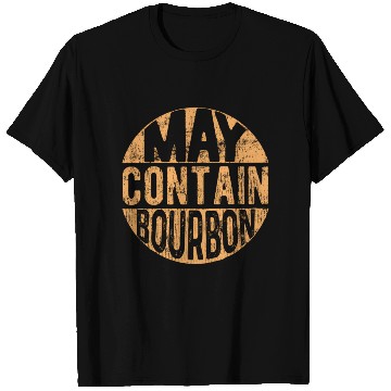 Discover Maybe Contain Bourbon T Shirts