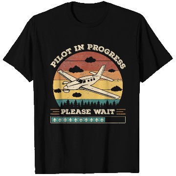 Discover Pilot In Progress Please Wait funny aviation T Shirts