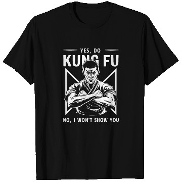 Discover Kung Fu Chinese Kung Fu Asian Kung Fu Self defense T Shirts