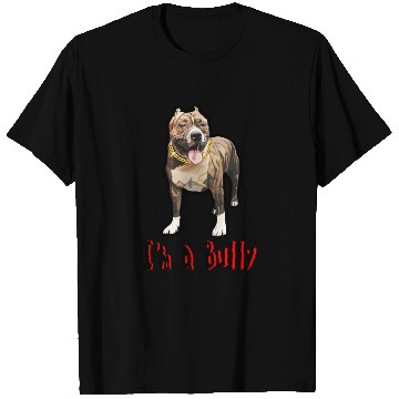 Discover I'm a Bully T Shirts