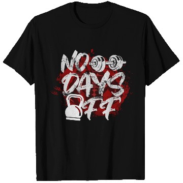 Discover No Days Off T Shirts