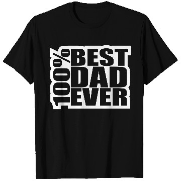 Discover 100 % Best Dad Ever Coolest Daddy in the World T Shirts