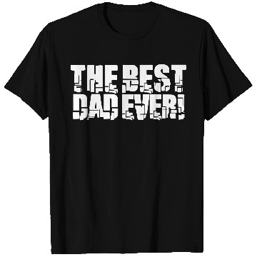 Discover The Best Dad Ever Coolest Daddy in the World Love T Shirts