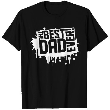 Discover The Best Dad Ever Coolest Daddy in the World Love T Shirts