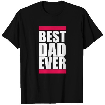 Discover The Best Dad Ever Coolest Daddy in the World Love T Shirts