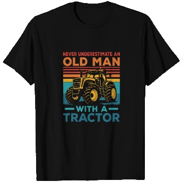 Discover Never Underestimate An Old Man With A Tractor Farm T Shirts