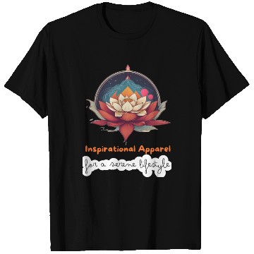 Discover Inspirational Apparel for a Serene Lifestyle T Shirts
