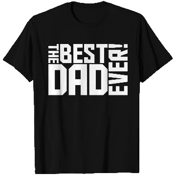 Discover The Best Dad Ever Coolest Daddy in the World Love T Shirts