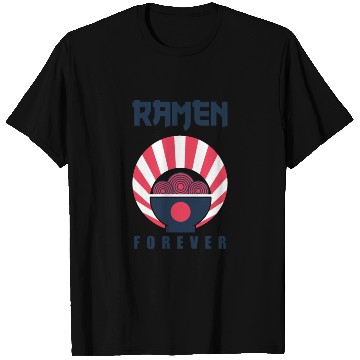 Discover ramen forever for ramen lovers community T Shirts