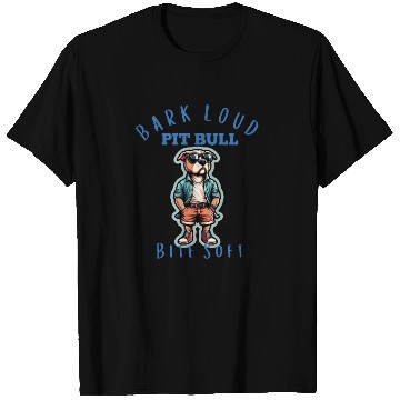 Discover "Bark Loud, Bite Soft" Pit Bull Sticker T Shirts