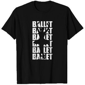 Discover Funny Ballet T Shirts