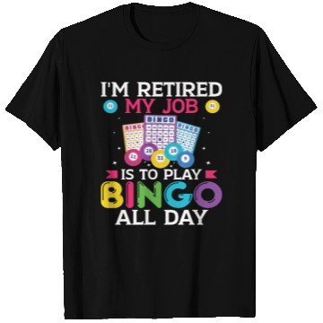 Discover Retired Bingo Player T Shirts