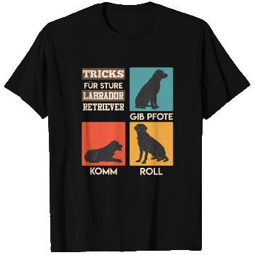 Discover Labrador Owner TRICKS FOR STUBBORN LABRADOR T Shirts