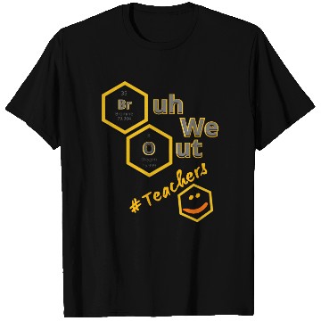 Discover Bruh We Out # Teachers T Shirts