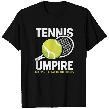 Discover Tennis Umpire Ref Sports Game Official Referee T Shirts