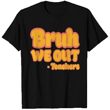 Discover Bruh We Out Teachers Funny Summer Teacher Vacation T Shirts