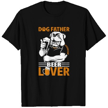 Discover Dog father beer lover T Shirts