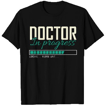 Discover doctor in progress T Shirts