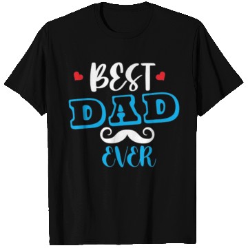Discover BEST DAD EVER T Shirts