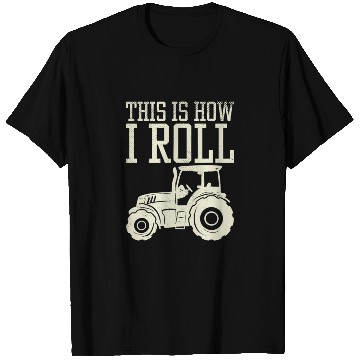 Discover This Is How I Roll Tractor Farm Truck Farming T Shirts