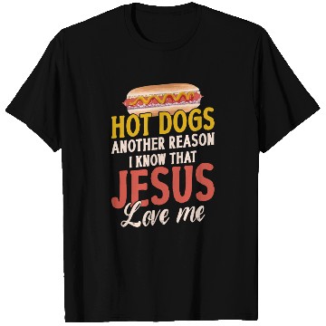 Discover Hot Dog Adult Jesus Faith T Shirts