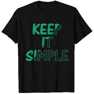 Discover keep it simple T Shirts