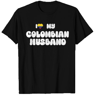 Discover i love my colombian husband T Shirts