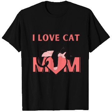 Discover I Love Cat Mom Cats Lover T Shirts