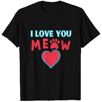 Discover I Love You Meow Cat Owners T Shirts