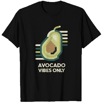 Discover Avocado Vibes Only T Shirts