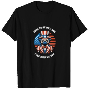 Discover independance day,Born to be wild and free with my T Shirts