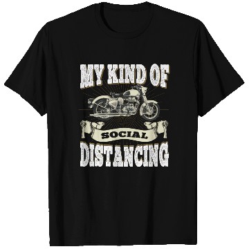 Discover My Kind Of Social Distancing - Motorcycle T Shirts