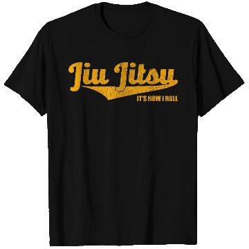 Discover Jiu Jitsu It s How I Roll T Shirts BJJ Grappli