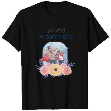 Discover "Dad My Superhero" T Shirts - Perfect Gift for dad