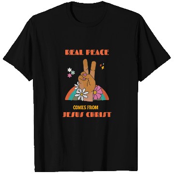 Discover Real Peace Comes From Jesus Christ Womens T Shirts