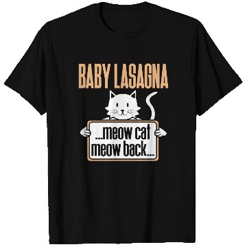 Discover Baby Lasagna meow cat meow back T Shirts