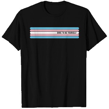 Discover Dare to be Yourself - Support Transgender LGBT T Shirts