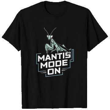 Discover Praying Mantis Mode Insect Enthusiasts T Shirts